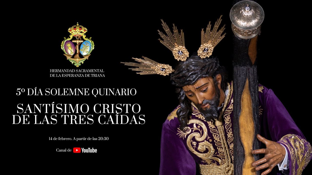 SOLEMNE QUINARO EN HONOR AL SANTÍSIMO CRISTO DE LAS TRES CAÍDAS - DÍA 5