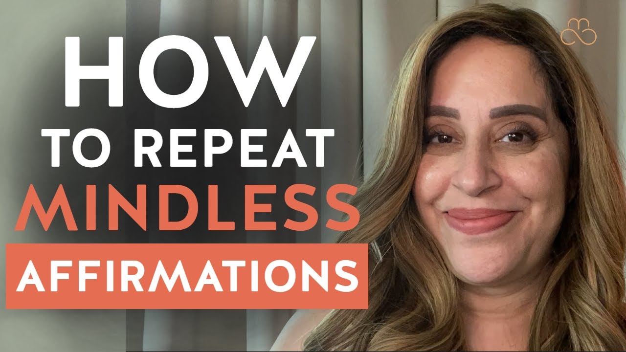 Let's Talk About Mindless Affirmations | Manifestation