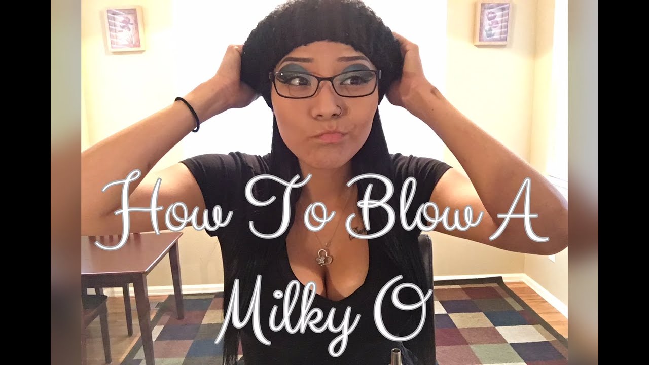 How To Blow Milky O's