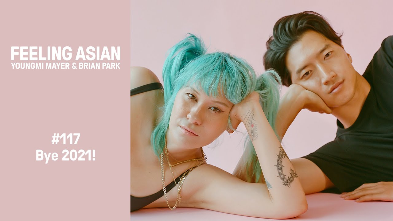 Youngmi Mayer & Brian Park | FEELING ASIAN #117