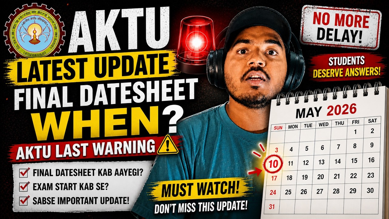 AKTU Exam 2026 | 10 May Se Start? Final Datesheet Truth | AKTU EXAM DATE 2026 | CAMPUS CIRCUIT
