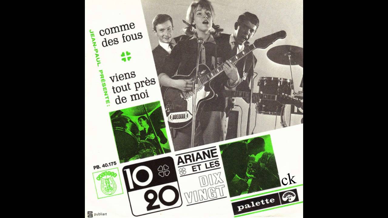 Ariane Et Les Dix Vingt &lrm;- Comme Des Fous (1964)