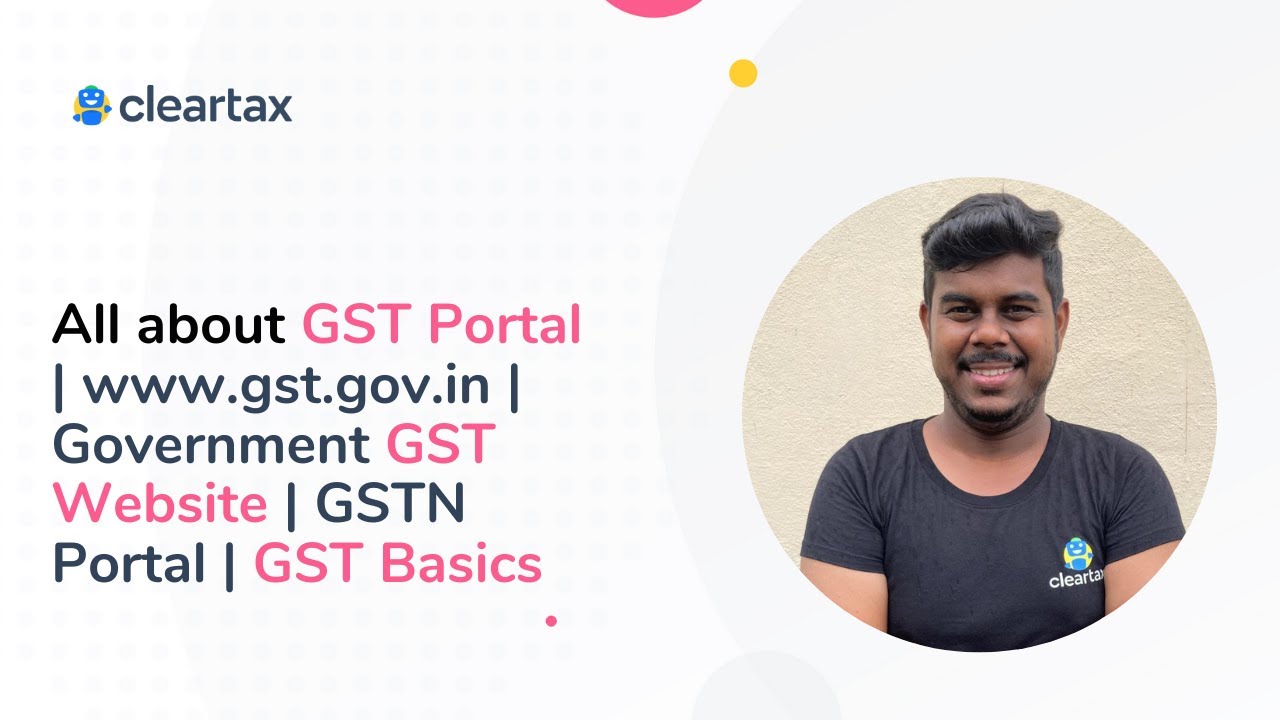Всё о портале GST | www.gst.gov.in | Правительственный сайт GST | Портал GSTN | Основы GST