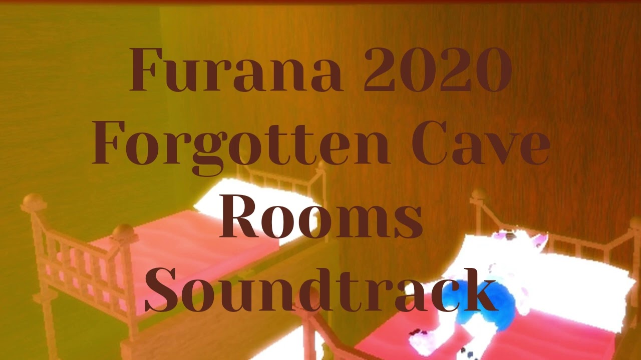 Furana 2020 Forgotten Cave Rooms Soundtrack