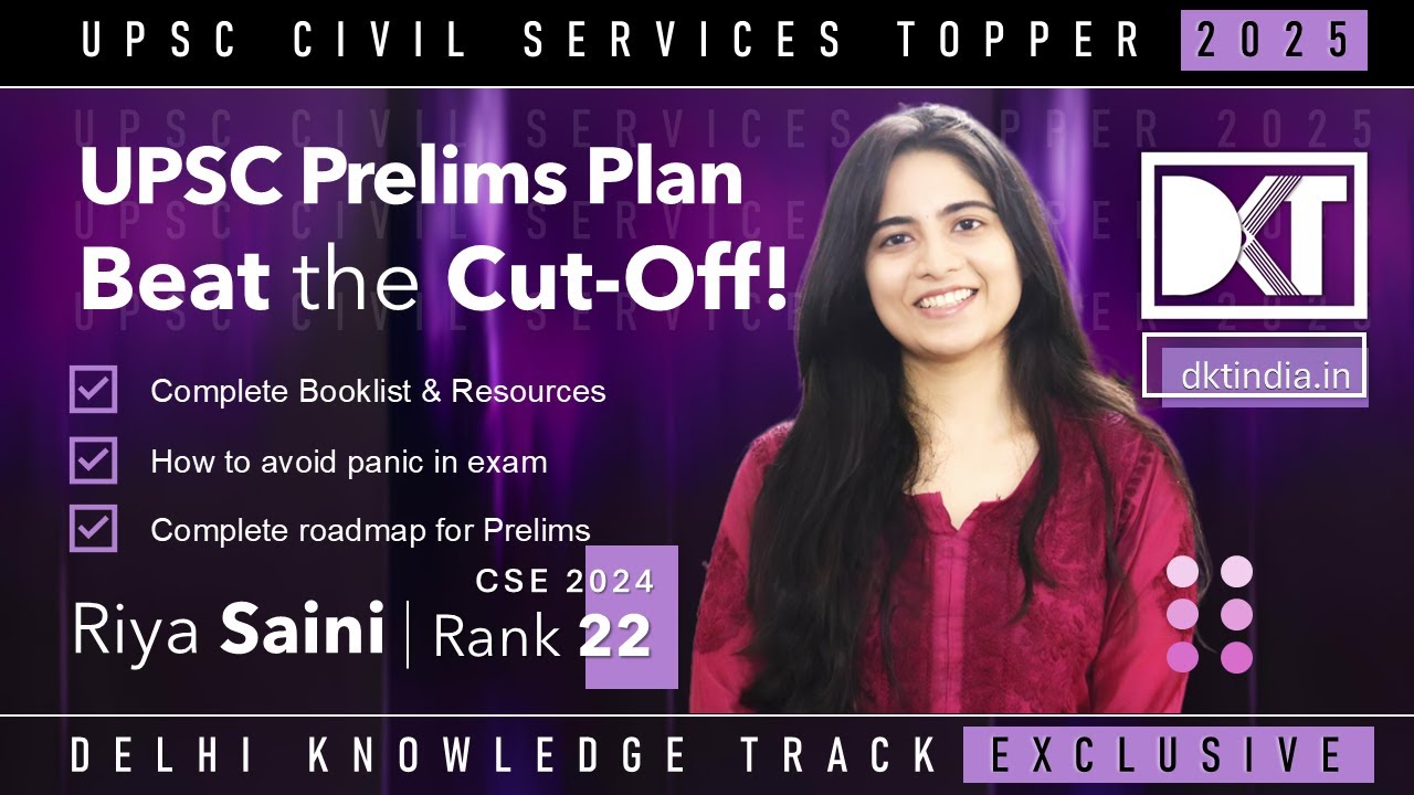 UPSC CSE | Complete plan For Cracking CSE Prelims | By Riya Saini, Rank 22 CSE 2024