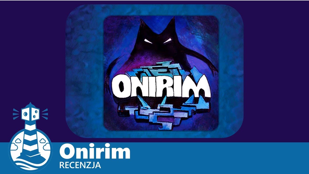 Onirim - koszmary w cyfrowej odsłonie - recenzja