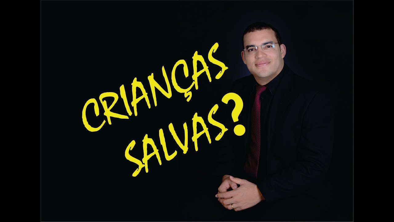 Crianças que morrem são salvas?