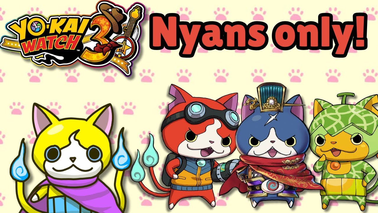 yo-kai watch 3 nyans only - part 11