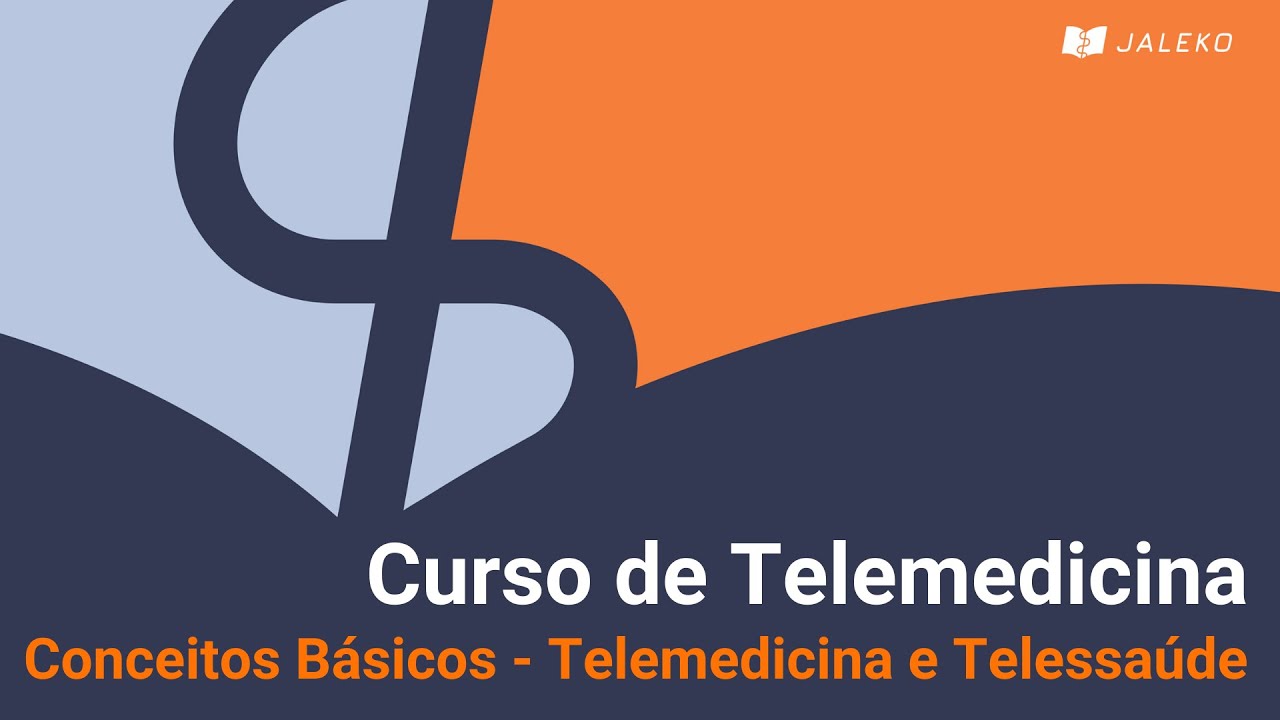 Curso de Telemedicina: Conceitos B&aacute;sicos - Telemedicina e Telessa&uacute;de