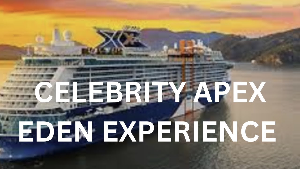 CELEBRITY APEX- EDEN