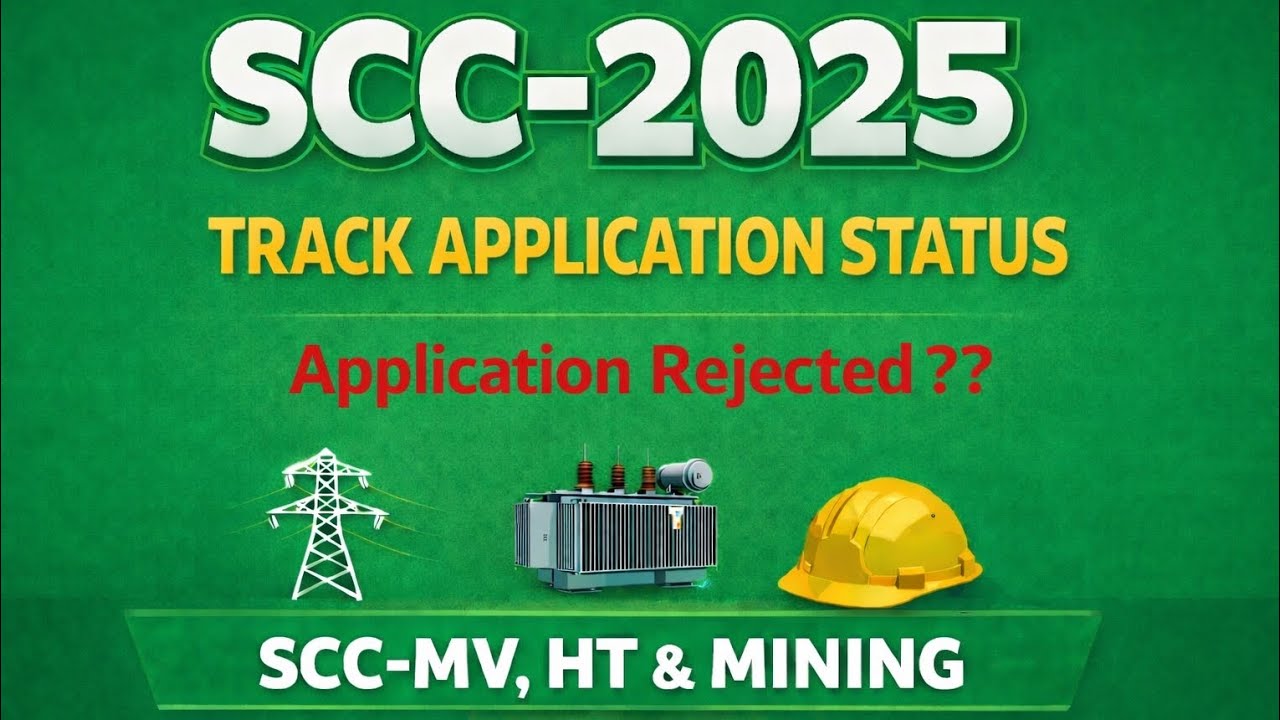 SCC-2025 | Application Rejected | SCC-MV, HT&MINING | Electrical License | ELBO-Odisha 
