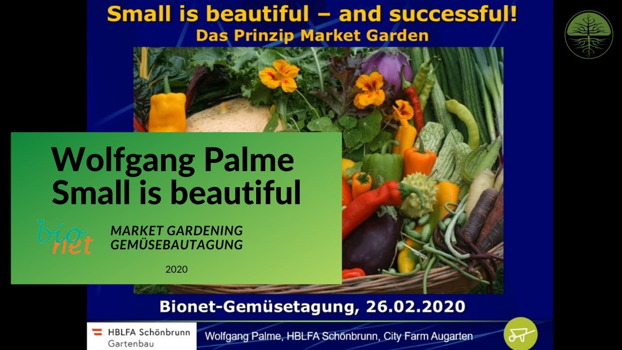 Wolfgang Palme | Market Gardening Vortrag | Bionet Gemüsetagung 2020 Market Gardening