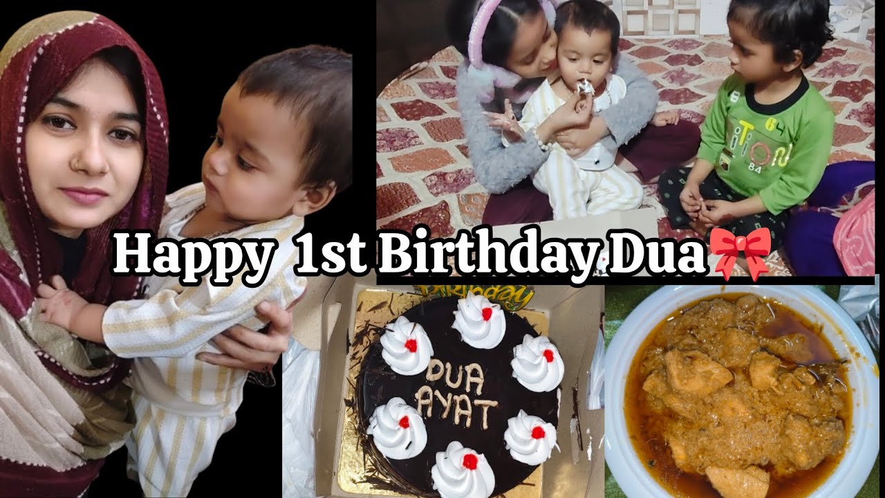 1st Birthday Celebration Of Dua 🎂 | Birthday Vlog 