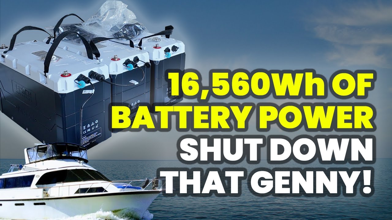 16,560Wh of Lithium Power: My Yacht Just Went Generator-Free!