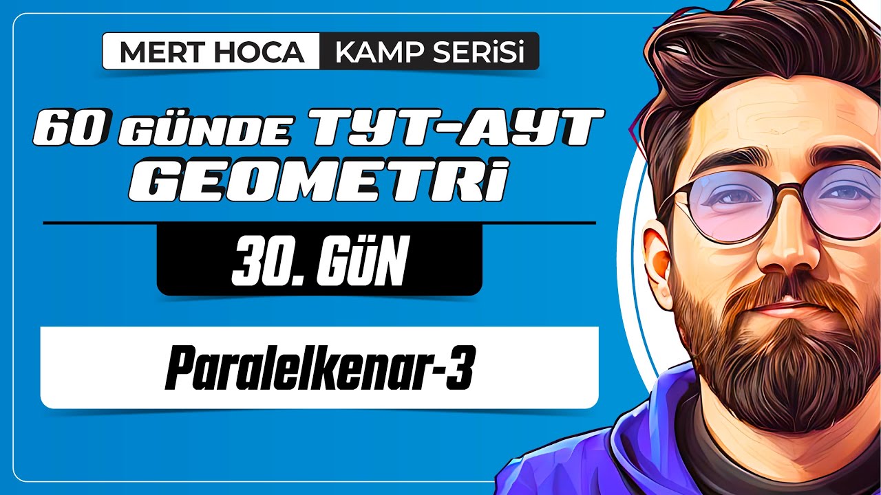 Paralelkenar-3 | 60 Günde TYT-AYT Geometri Kampı | 30.Gün | 2023 | #geometri
