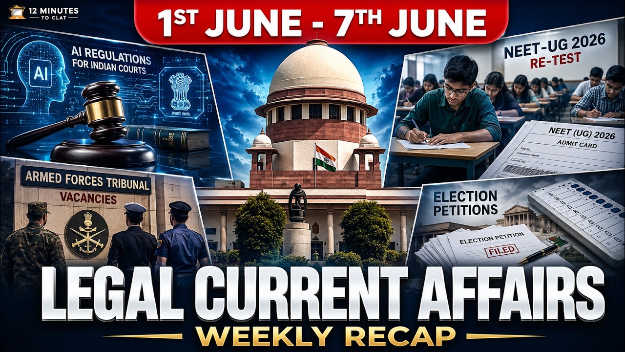 CLAT 2027: Weekly Legal Current Affairs Roundup (1st June to 7th June 2026)