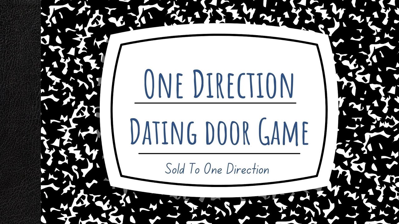 Dating Door Game: One Direction #1 (Sold to One Direction)