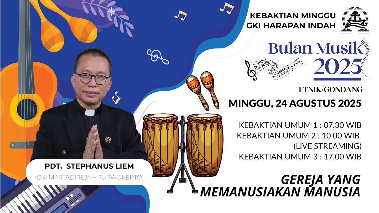 Kebaktian Minggu Dalam Rangka Bulan Musik & HUT Ke 37 Sinode GKI, 24 Agustus 2025