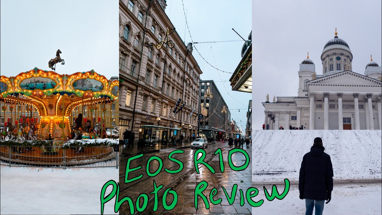 CANON EOS R10 PICTURE QUALITY REVIEW + 16MM 2.8|VISITING HELSINKI