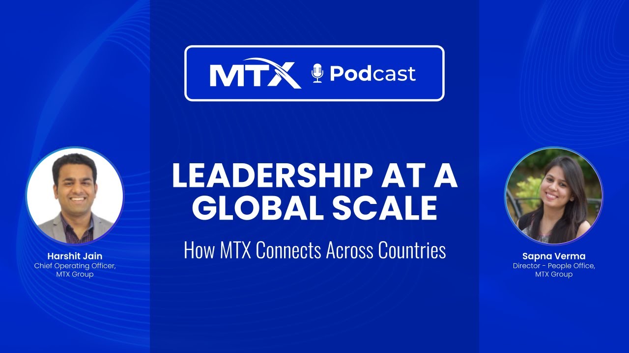 Leadership At A Global Scale: How MTX Connects Across Countries