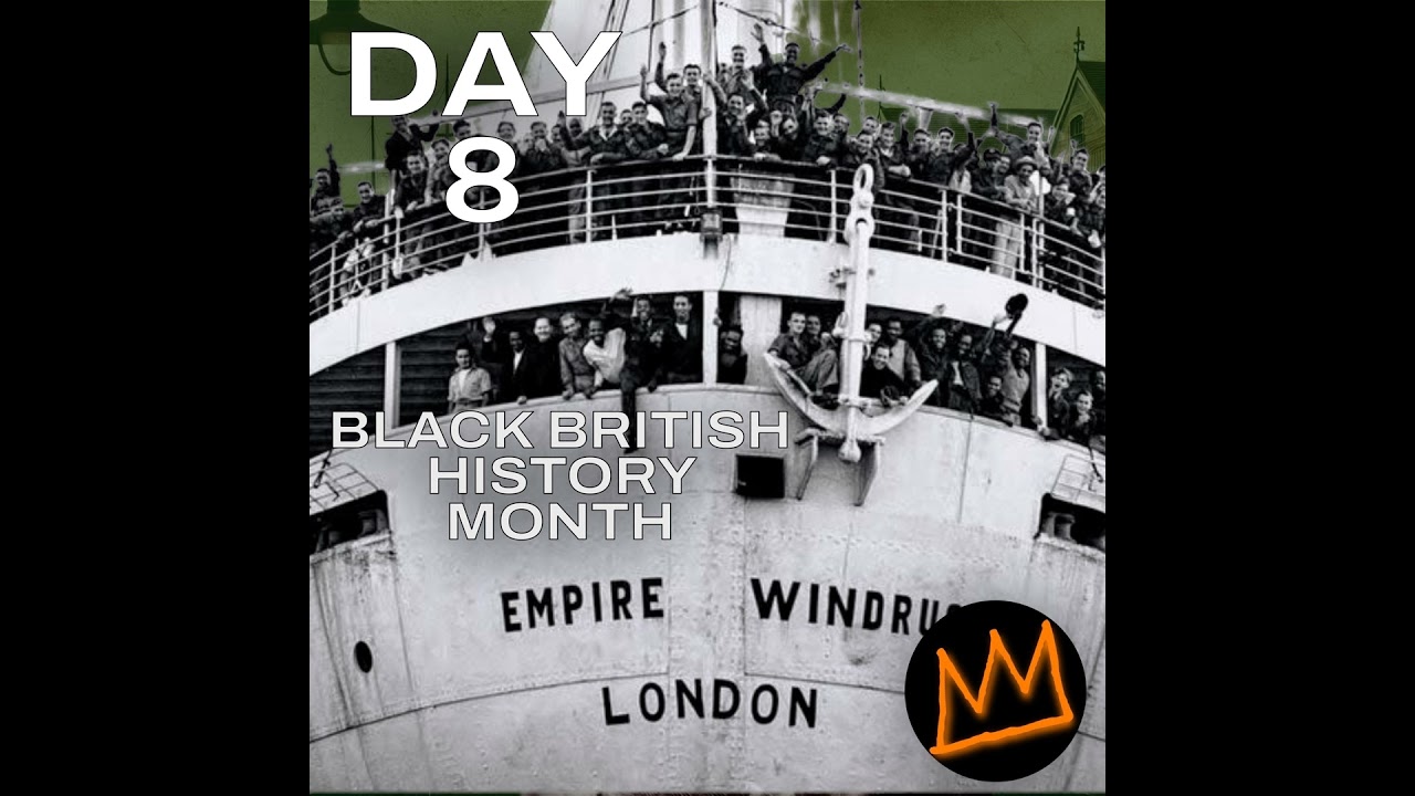 Day 8: The Windrush Generation: Pioneers of Modern Multicultural Britain