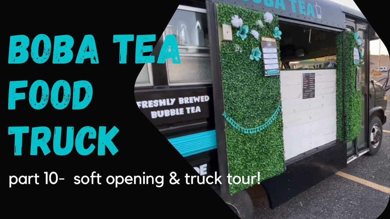 Building a boba bus part 10- soft opening & truck tour!