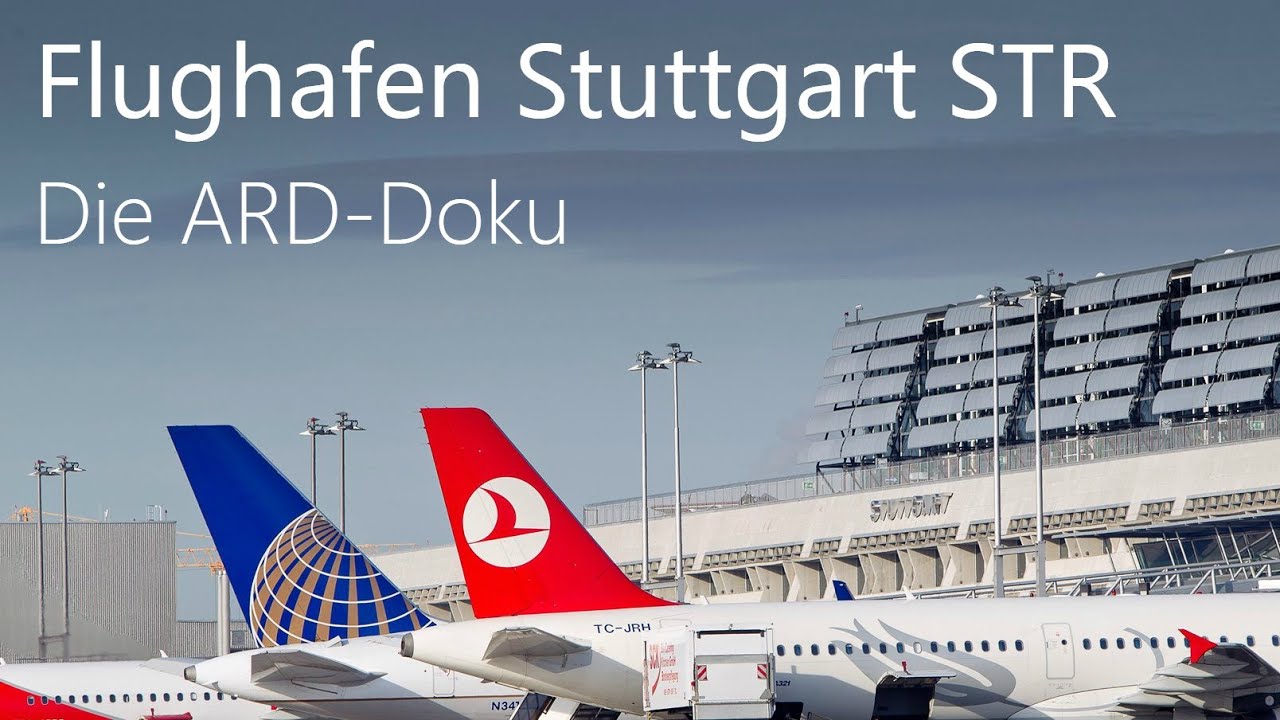 Einblicke in den Flughafen Stuttgart ✈ DOKU 2016 - Im S&uuml;dwesten