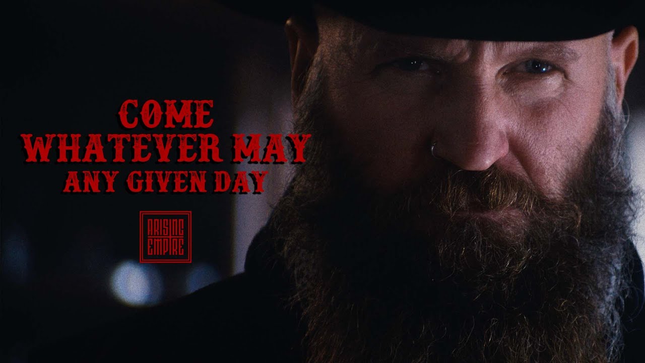 ANY GIVEN DAY - Come Whatever May (OFFICIAL VIDEO)