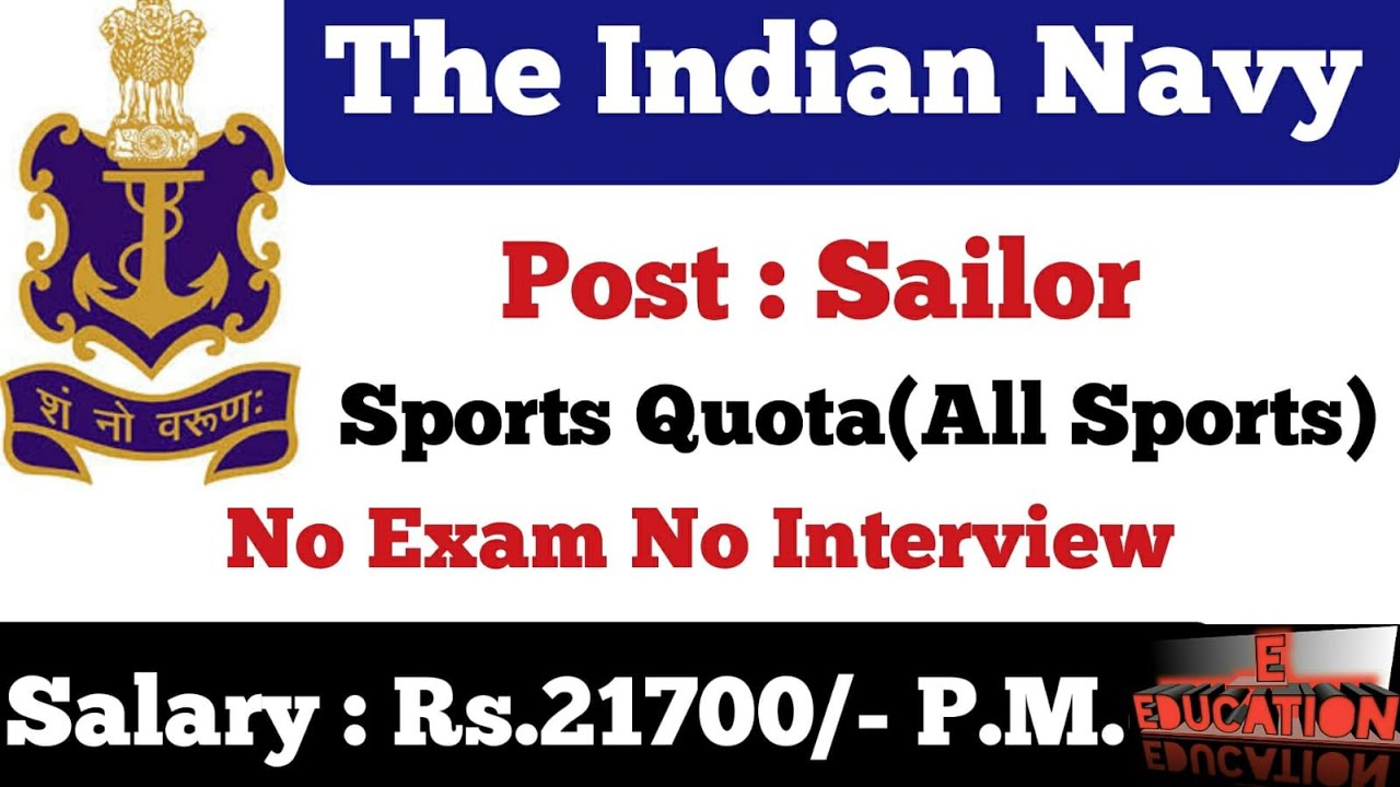 The Indian Navy Sailor(Sports Quota)  Recruitment 2021, sailor (Sports Quota) Vacancy in Indian Navy