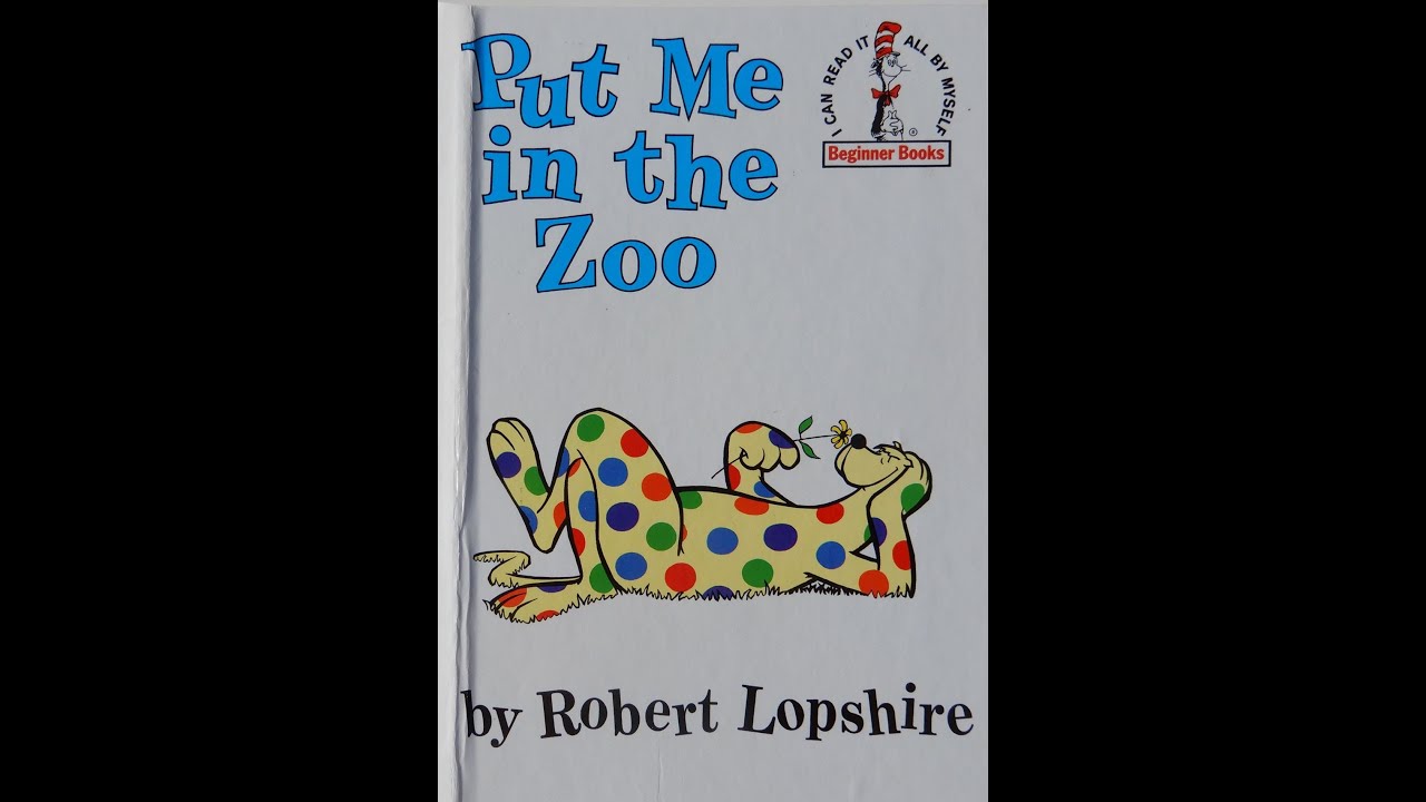 Put Me In The Zoo Book Read Aloud, I can read it All by myself Beginner Books, Cat in the Hat Books