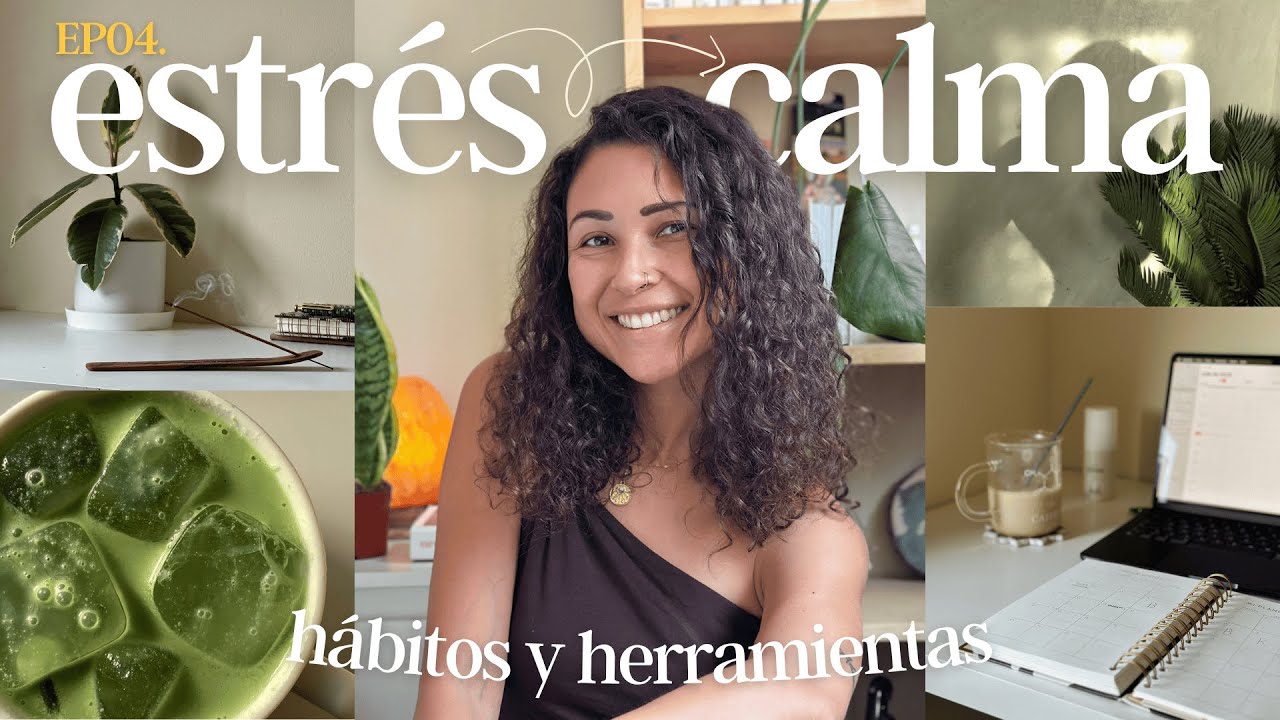 Cómo reducir el estrés y calmar tu mente: hábitos y herramientas que funcionan