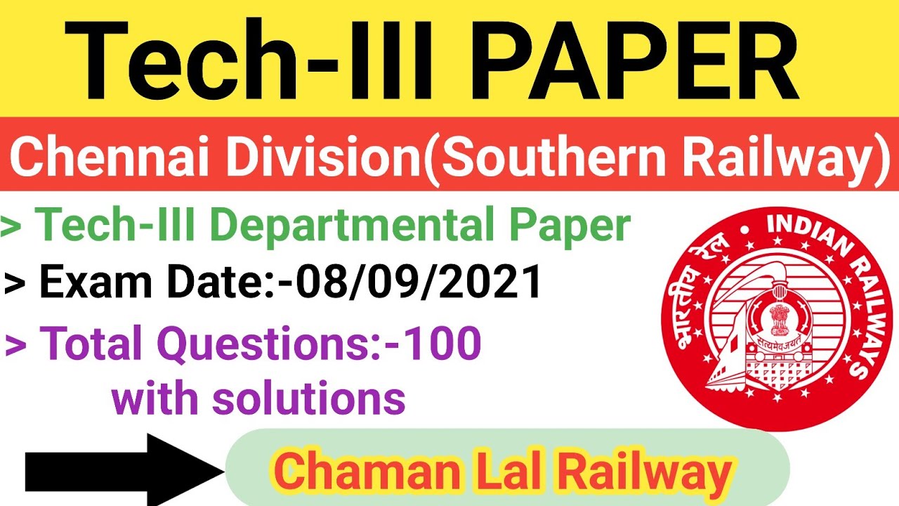 Chennai Division(Southern Railway) 08/09/2021 Tech-III Paper Solution @ChamanLalRailway #tech