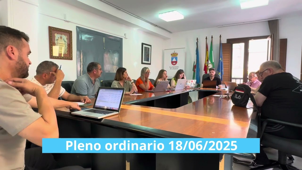 Pleno ordinario Ayuntamiento Lanjarón 18/06/2025
