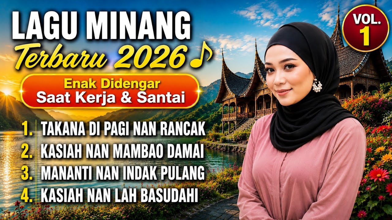 Lagu Minang Terbaru 2026 🎵 Pop Minang Pilihan Paling Enak Didengar Saat Kerja & Santai Vol.1