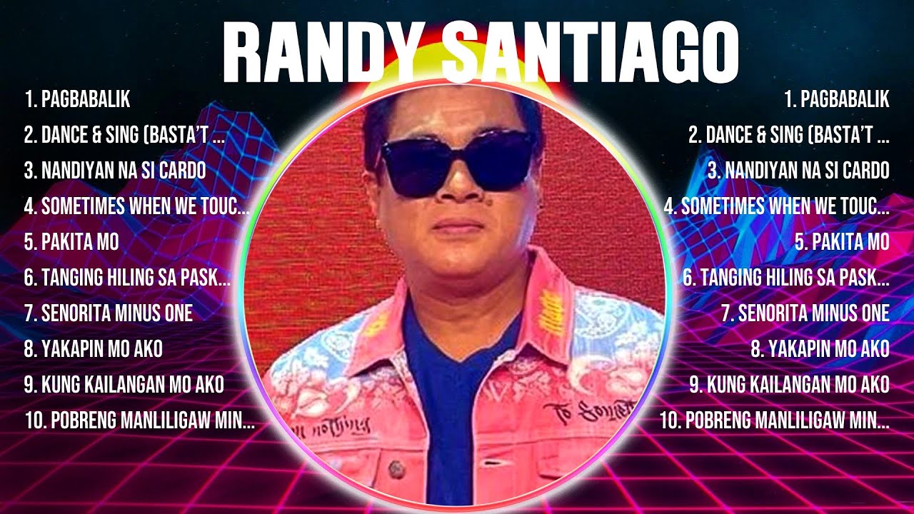 Randy Santiago The Best Music Of All Time ▶️ Full Album ▶️ Top 10 Hits Collection