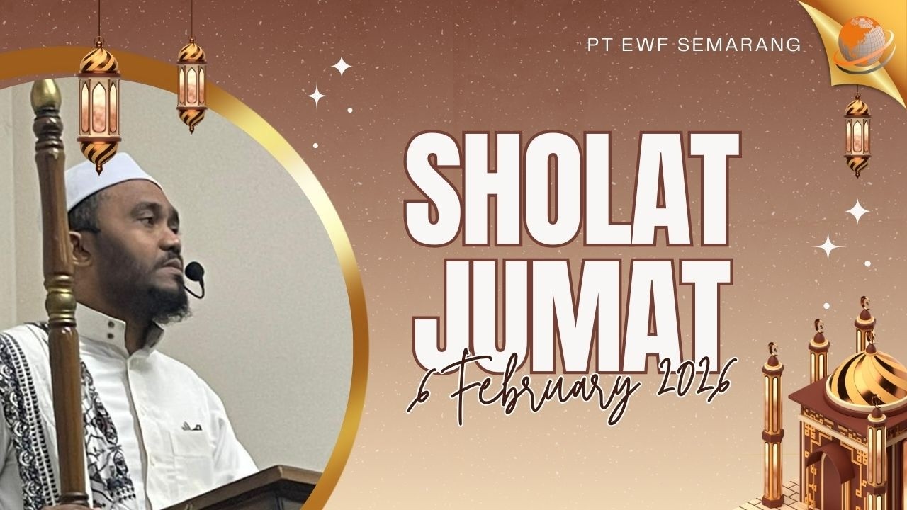 Sholat Jumat 6 Februari 2026 PT EWF Semarang