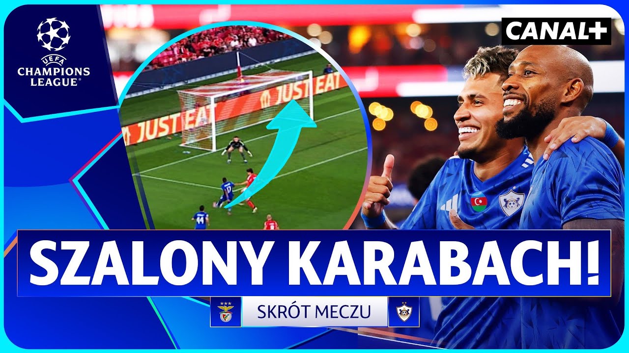 NIESAMOWITY POWR&Oacute;T KARABACHU! POLAK ZGARNIA TRZY PUNKTY! BENFICA - KARABACH, SKR&Oacute;T MECZU