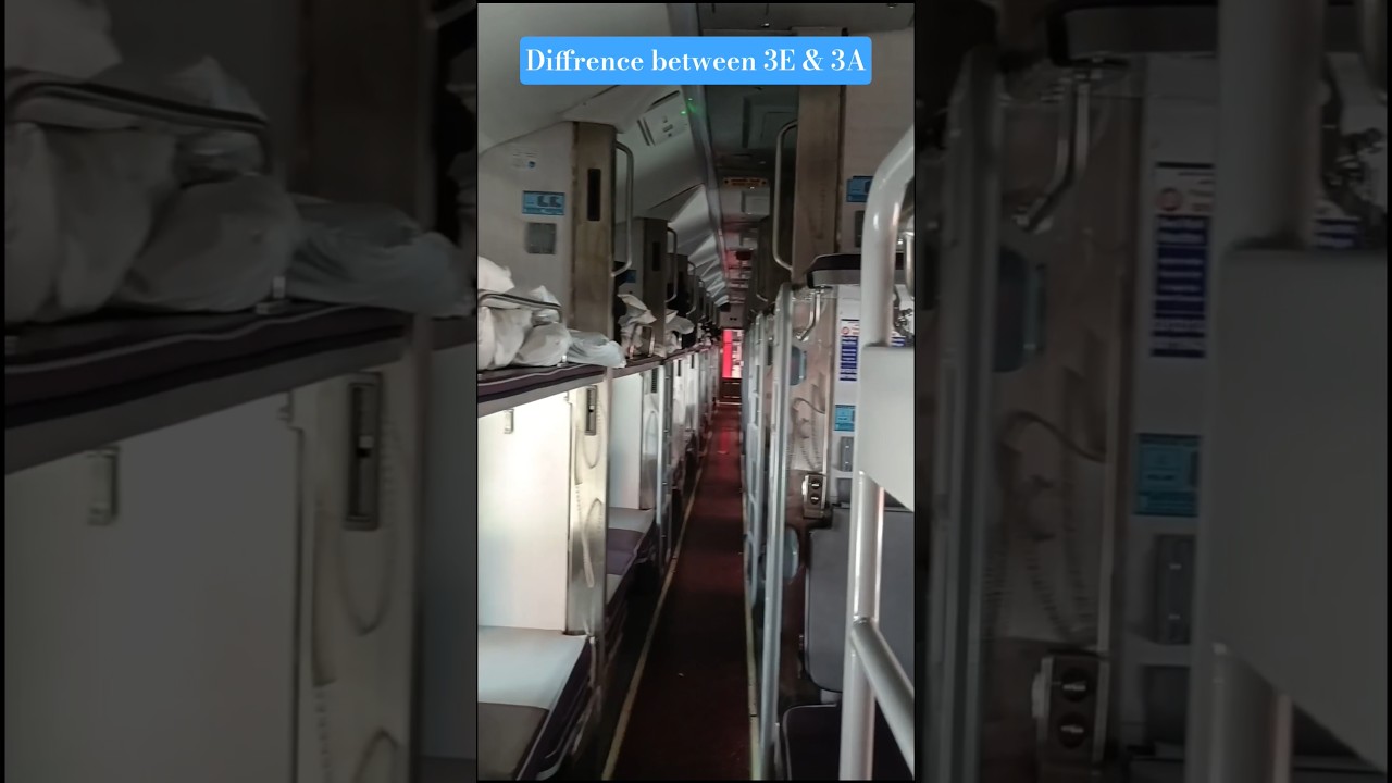 Difference between 3E & 3A / 3E & 3Ac me kya antar hota hai #3Accoach #3Ecoach #train #3Economic