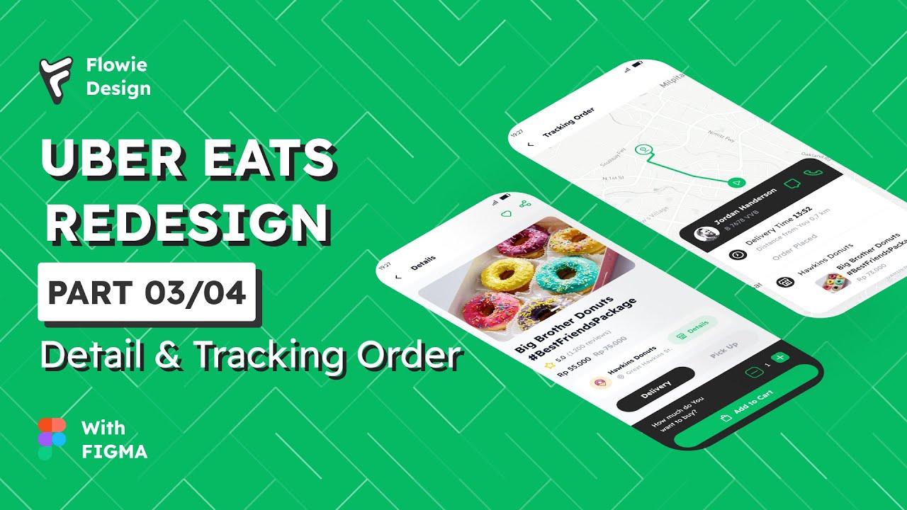 🖋 TUTORIAL REDESIGN UBER EATS APPS WITH FIGMA [PART 03/04] - DETAIL & TRACKING ORDER (UI/UX DESIGN)