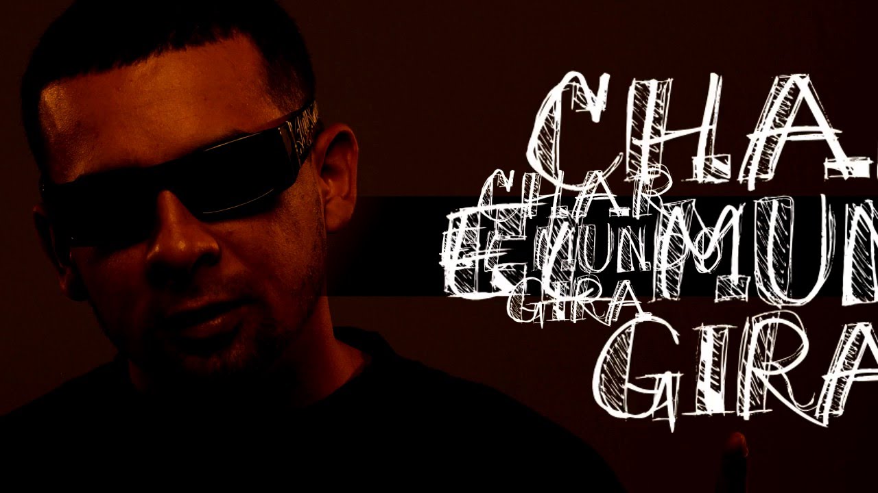 EL MUNDO GIRA - CHAR FEAT BRAYAN- CEDA EL PASO-