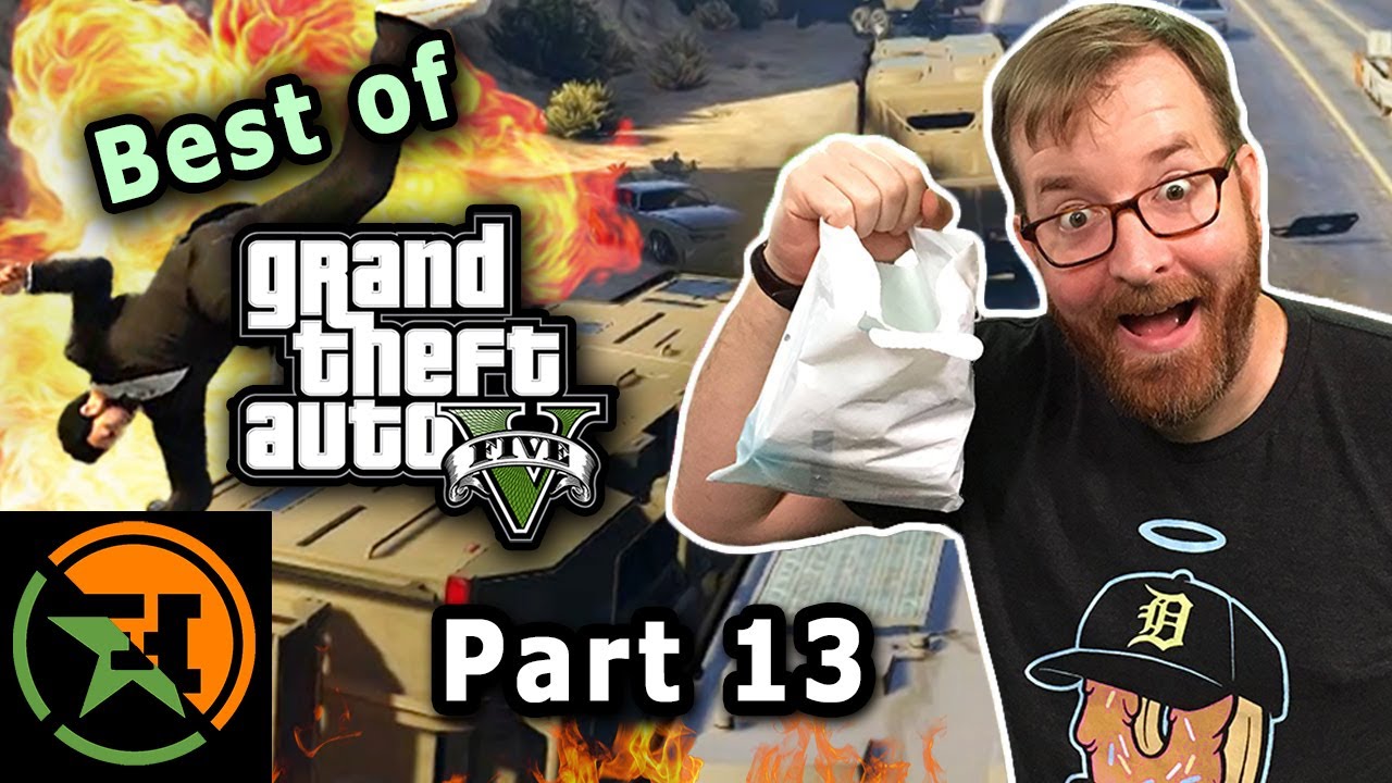 The Very Best of GTA V | Part 13 | AH | Achievement Hunter