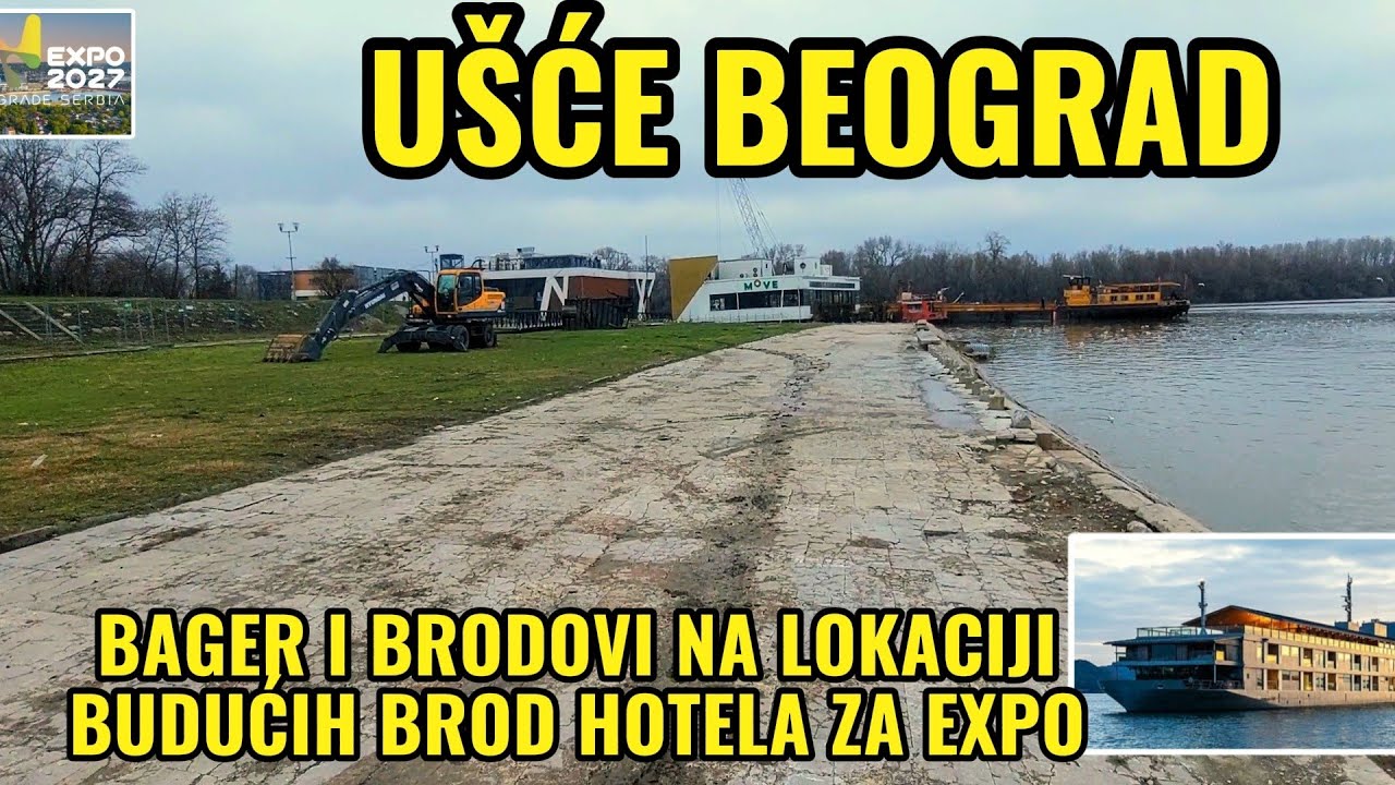 Direktno sa UŠĆA brodovi i bager na lokaciji novog pristaništa EXPA i 10 brod hotela,obilazak teren