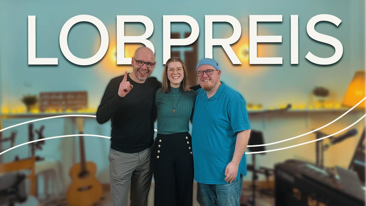 Lobpreisabend – Live aus der Stube vom 30.01.2025