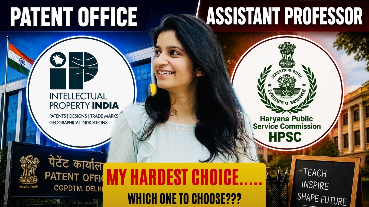 My 3rd Government Job|| Assistant Professor vs. Patent Officer|| GSI to Patent Office to HPSC???