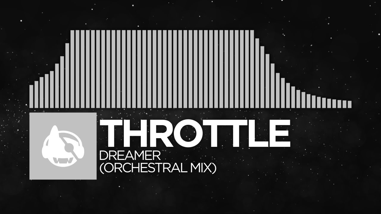[Acoustic] - Throttle - Dreamer (Orchestral Mix) [Where U Are (Deluxe)]