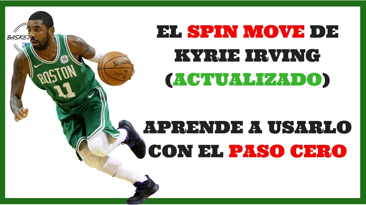 EL SPIN MOVE DE KYRIE IRVING. TUTORIAL CON PASO CERO