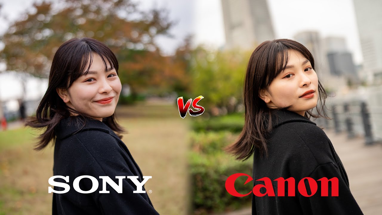 SONY vs Canon｜あなたはどちらが好きですか？