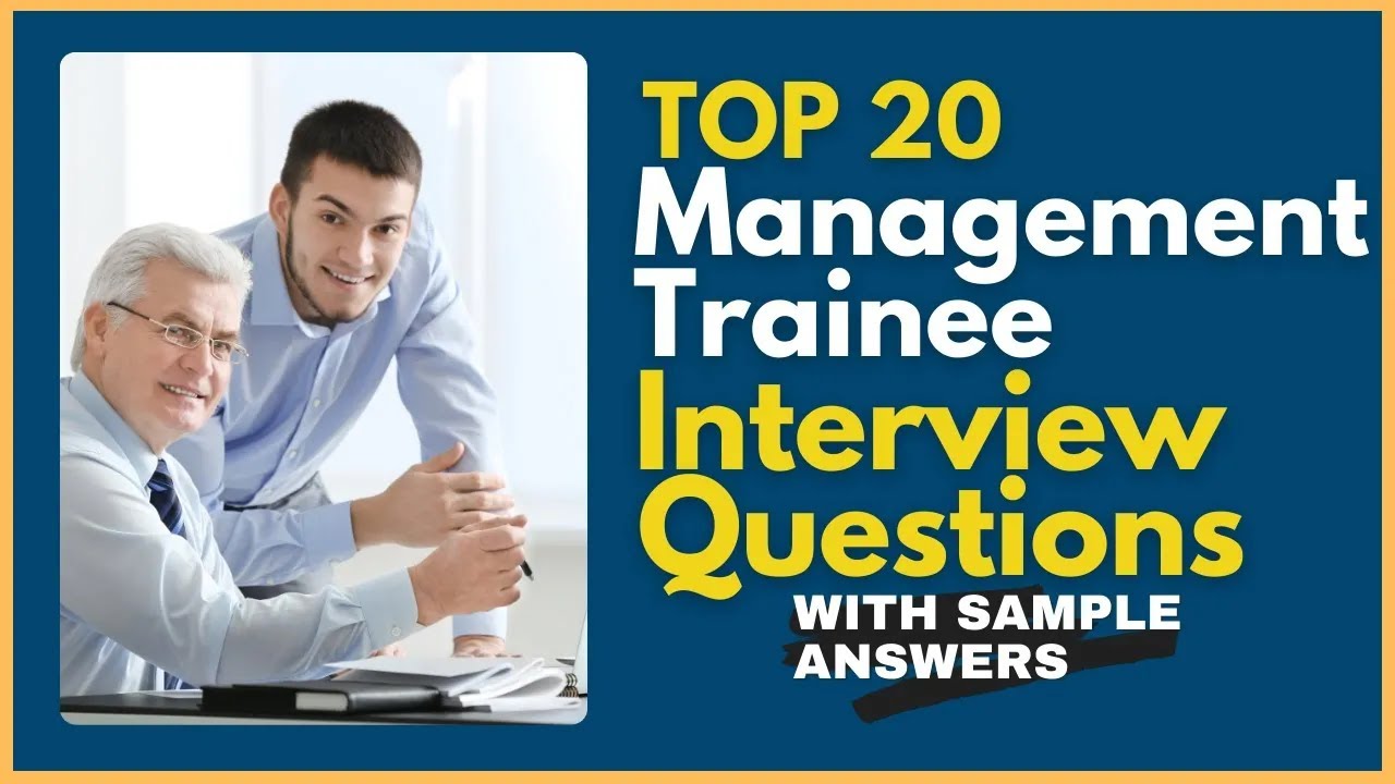 Management Trainee Interview Questions and Answers for 2025
