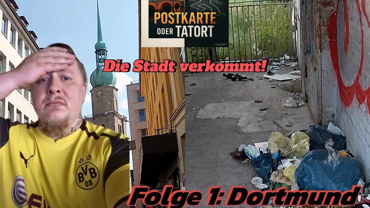 Nordstadt Dortmund - Müll und Armut! & Dortmund's Sehenswürdigkeiten - Folge 1 Postkarte oder Tatort