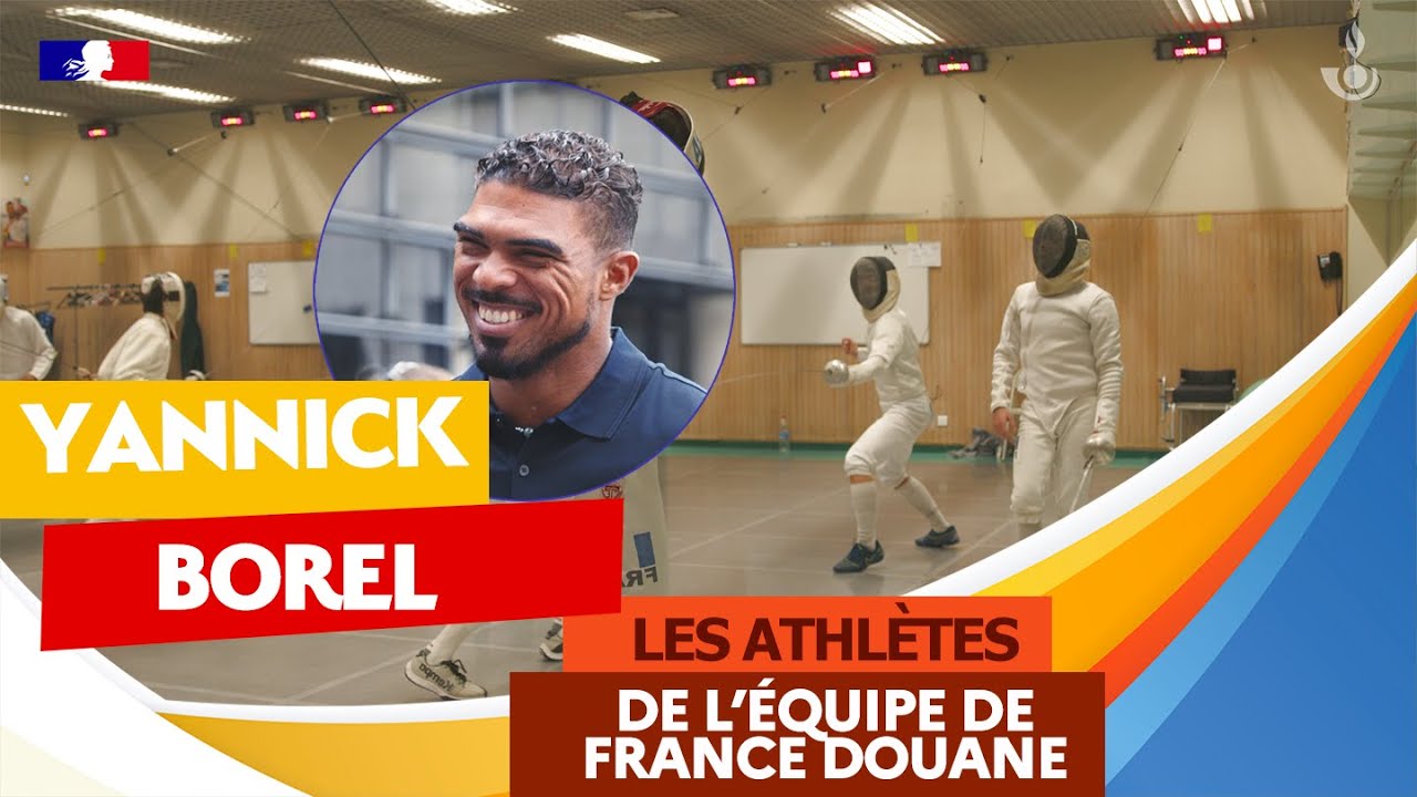 Portrait de Yannick Borel (Escrime) - Athlète de l'Équipe de France douane